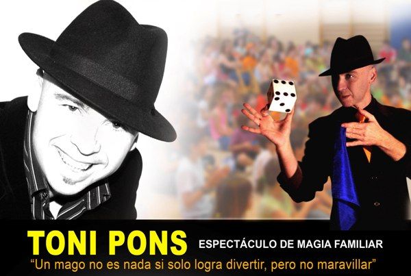 TONI PONS, màgia per tota la família