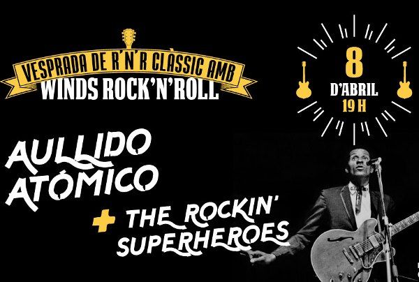 Winds Rock’n’Roll, amb AULLIDO ATÓMICO + THE ROCKIN’ SUPERHEROES